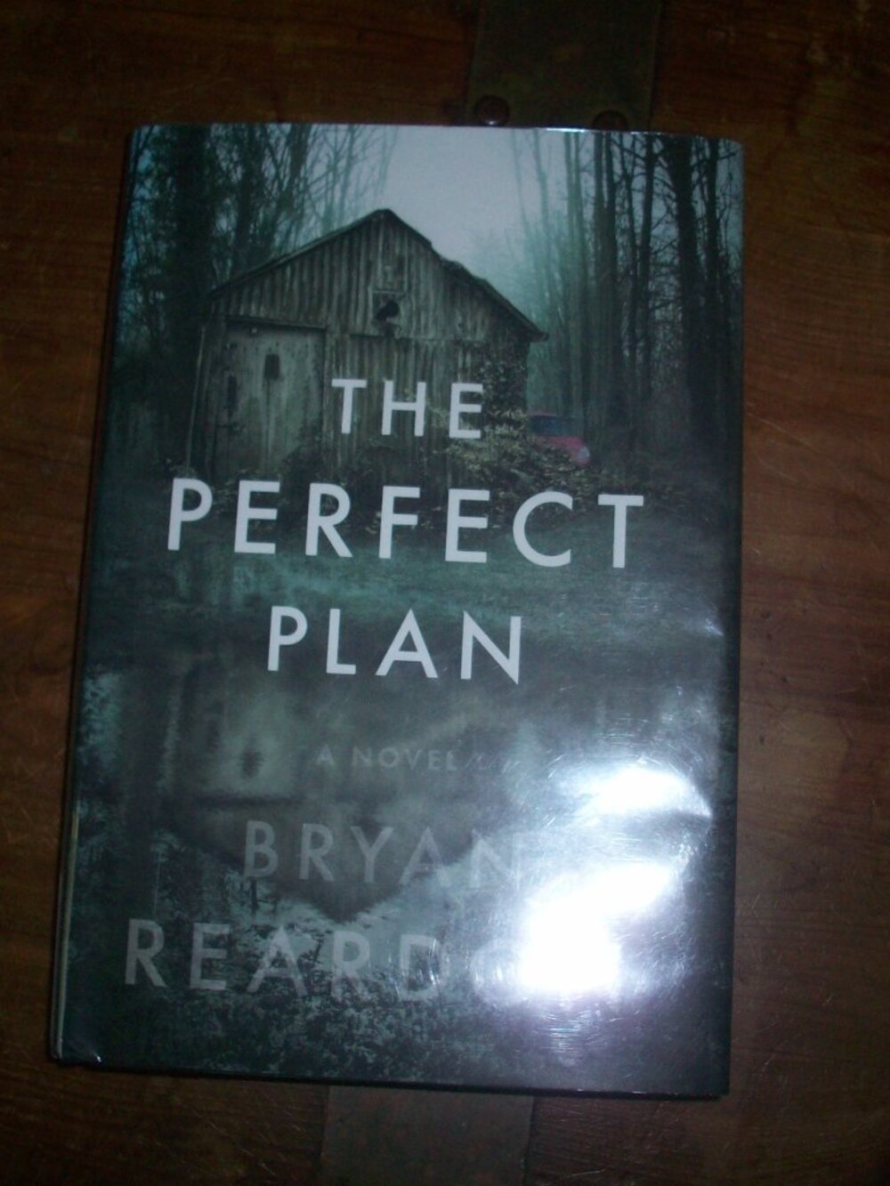 The Perfect Plan : A Novel Hardcover Bryan Reardon, Ex Library Clean & Tight